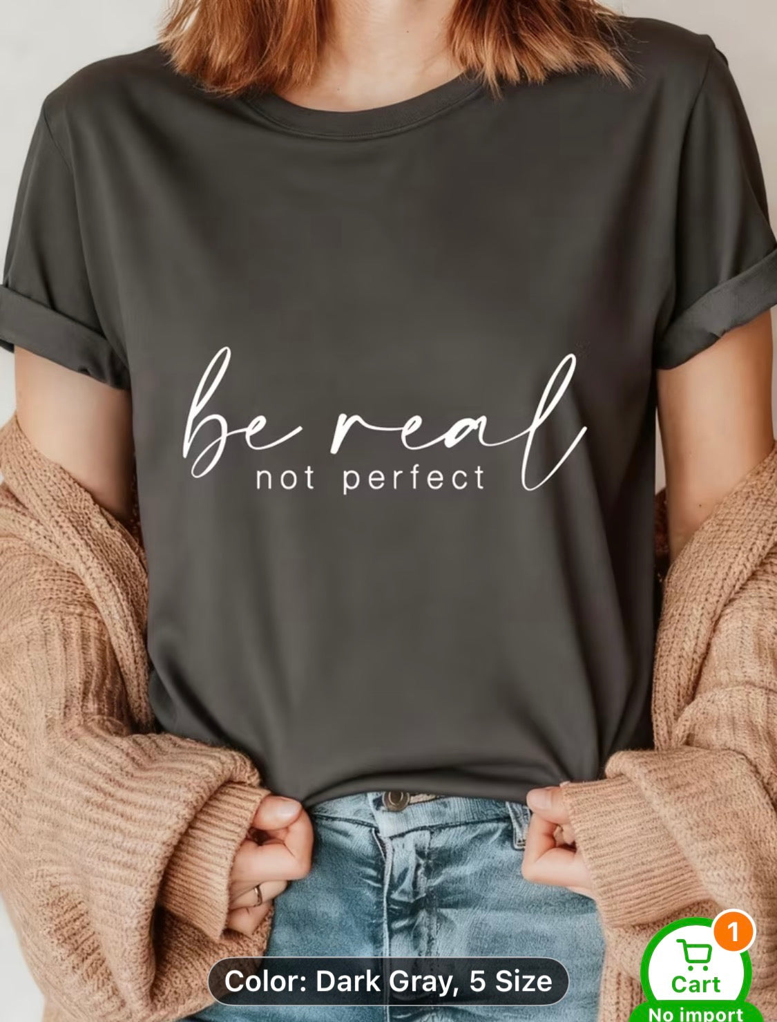 “Be Real, Not Perfect” Women’s Graphic T-Shirt – Casual Crew Neck Tee in Multiple Colors Letter Print, Machine Washable, Durable Casualwear.