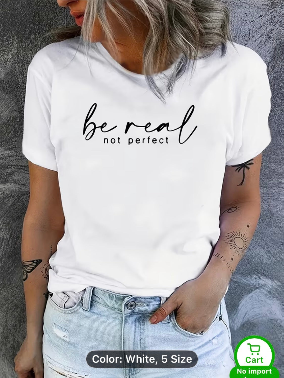 “Be Real, Not Perfect” Women’s Graphic T-Shirt – Casual Crew Neck Tee in Multiple Colors Letter Print, Machine Washable, Durable Casualwear.